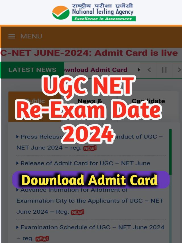 UGC NET Re-Exam Date 2024 : इस दिन होंगे एडमिट कार्ड जारी जाने परीक्षा डेट